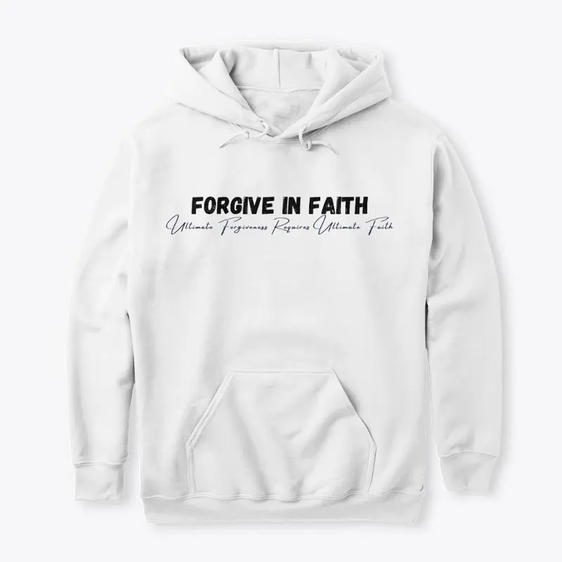 Forgive in Faith